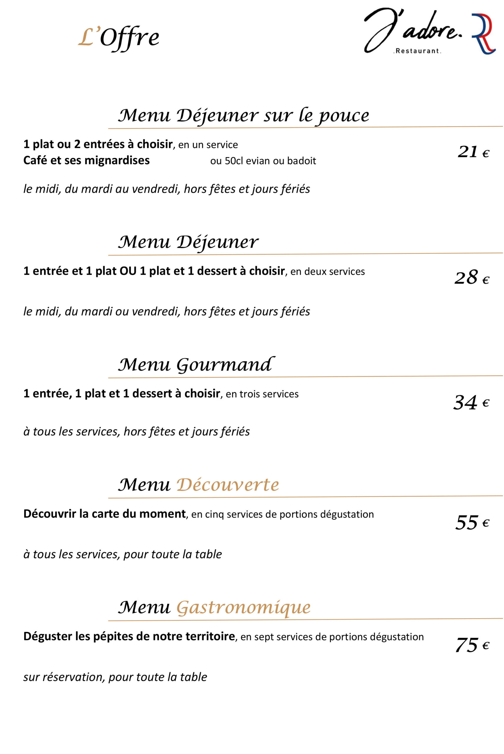 RESTAURANT J'ADORE L'OFFRE